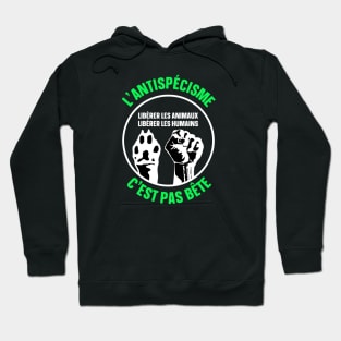 L'antispécisme, c'est pas bête Hoodie